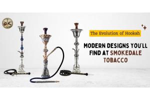 The Evolution of Hookah: Modern Designs You’ll Find at Smokedale Tobacco